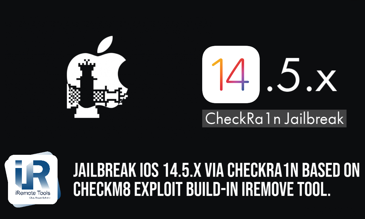 iOS 14.5 Checkra1n Jailbreak & CheckM8 Exploit
 