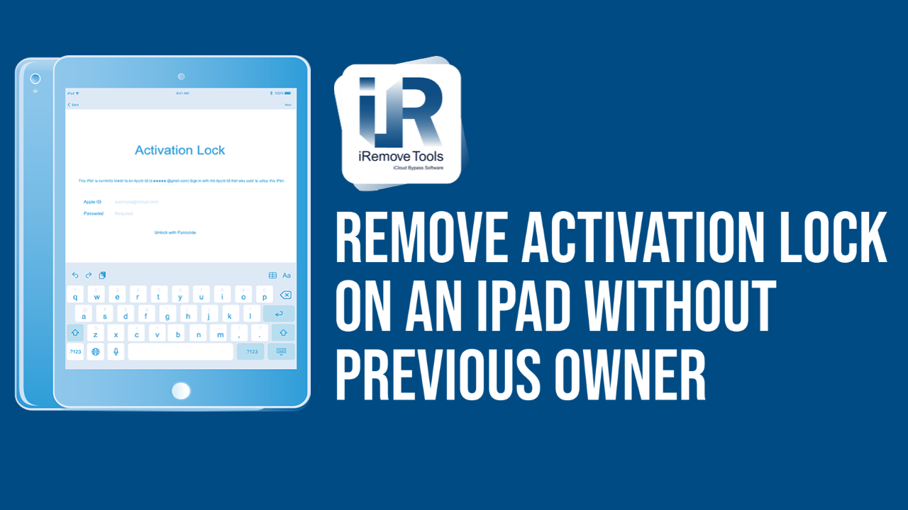 Remove Activation Lock on an iPad without Previous Owner