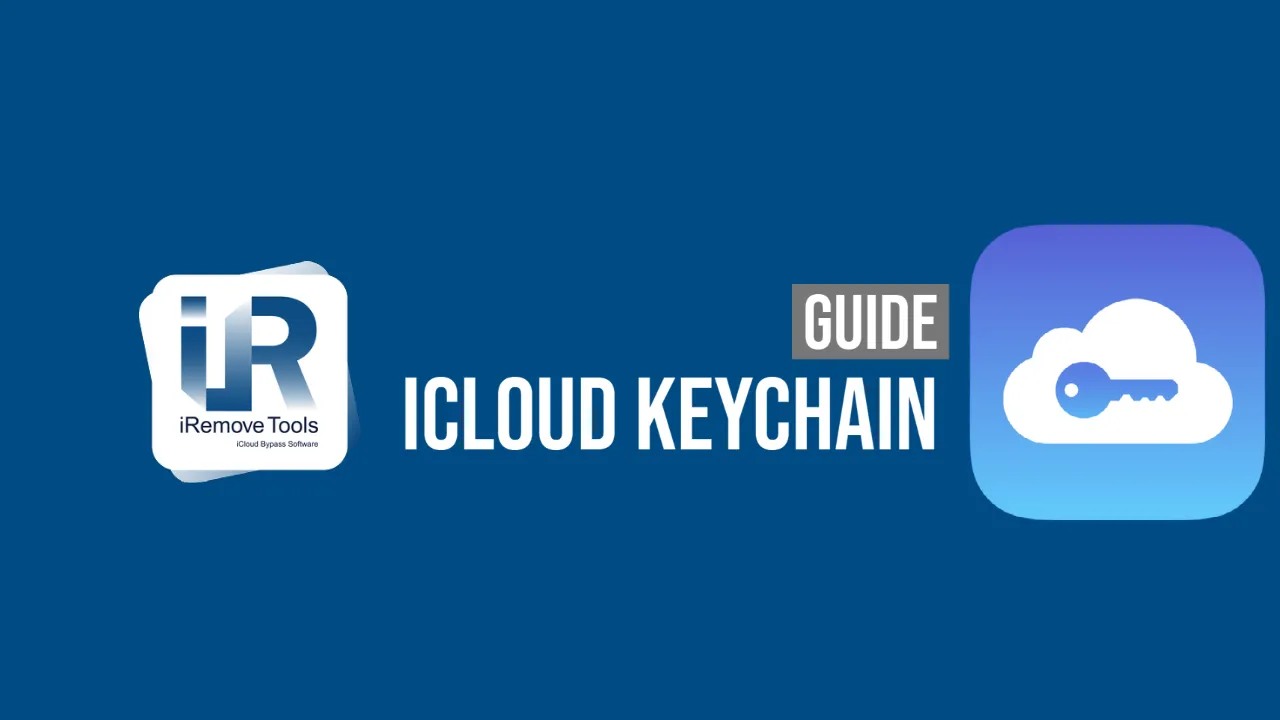 iCloud Keychain: What it is and How to Use it?