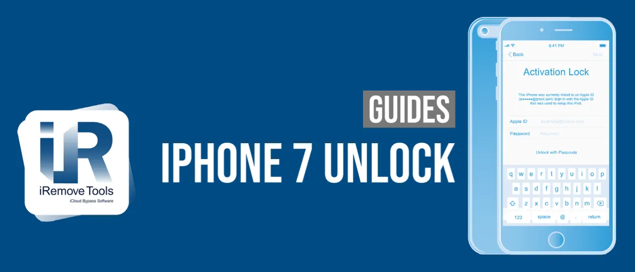 iPhone 7, 7 Plus Activation Lock Unlock Guide