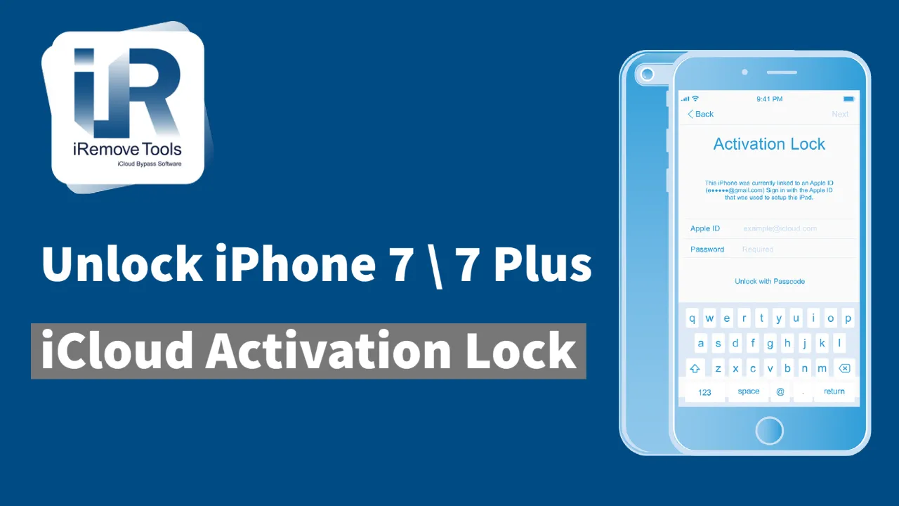 Remove (Unlock) iCloud Activation Lock on iPhone 7 & 7 Plus